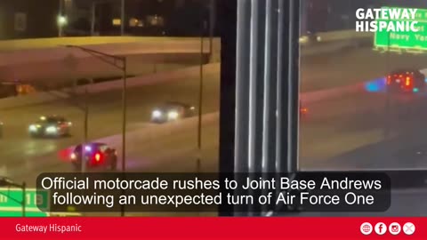 Official motorcade rushed to Joint Base Andrews following an unexpected turn of Air Force One