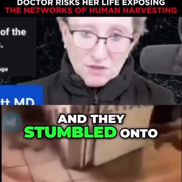 Doctor risks her life exposing the networks of human harvesting 🤔.
