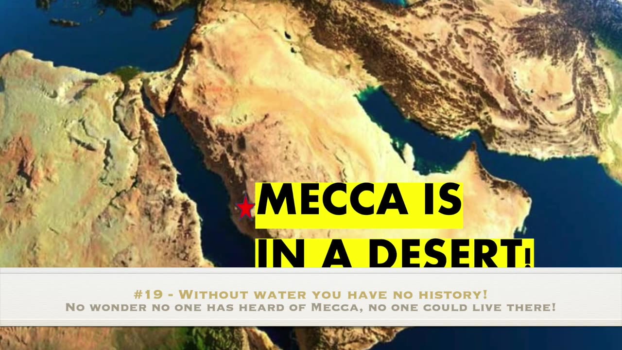 169 #19_ Mecca had no ancient civilization because it had NO WATER