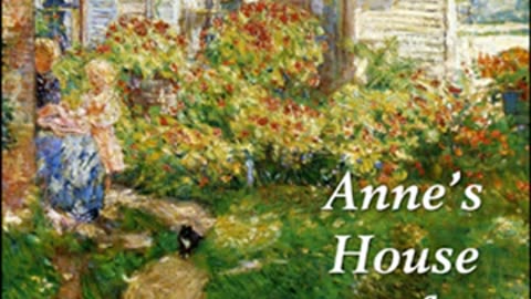 Anne's House of Dreams by Lucy Maud MONTGOMERY read by Various _ Full Audio Book