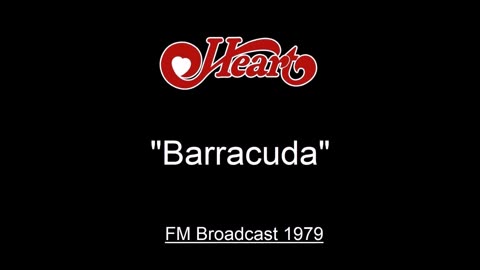 Heart - Barracuda (Live in Boston, Massachusetts January 27, 1979) FM Broadcast
