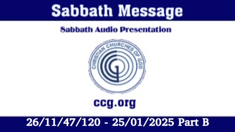 Sabbath Message B (Audio) for 26/11/47/120 - 25/01/2025