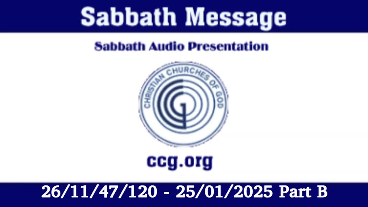 Sabbath Message B (Audio) for 26/11/47/120 - 25/01/2025