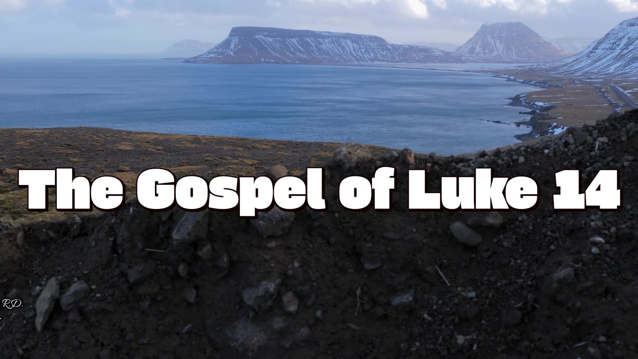 The Gospel Luke 14