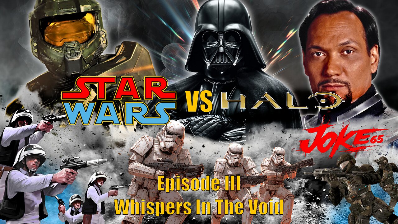 [LIVE] STAR WARS vs. HALO: Episode III - Whispers In The Void | #RumbleSpartans #CommunityNight