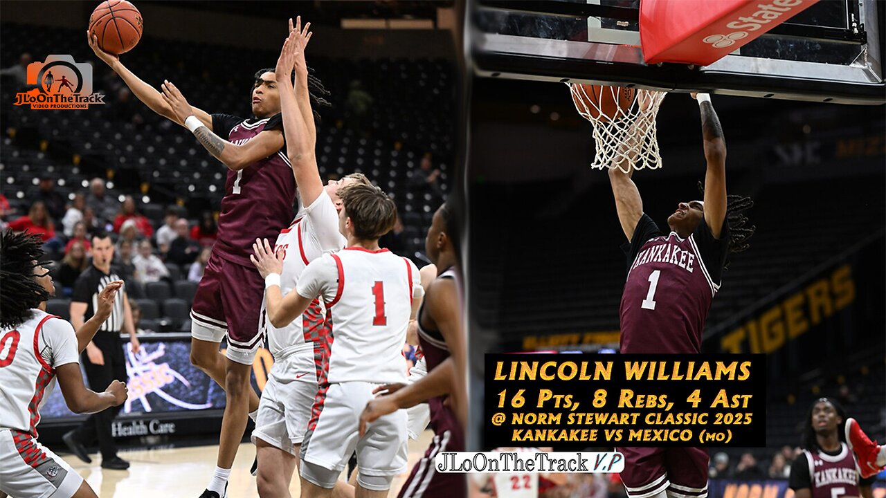 4-Star Lincoln Williams Scores Easy 16 Pts, 8 Rebs vs Mexico (MO) #NormStewartClassic #jloonthetrack