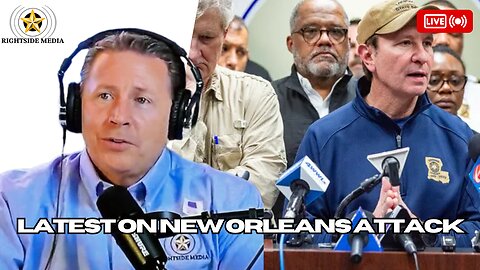 The Latest on the New Orleans Attack - Rightside Radio Broadcast - 1-2-25