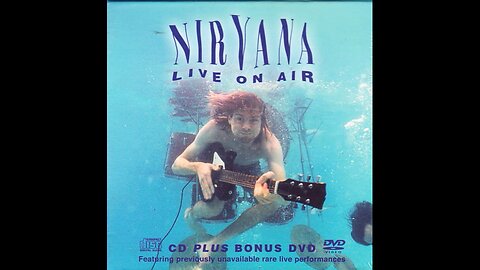 Nirvana - Live On Air (UK.Unofficial Release) 1987/2005 CD