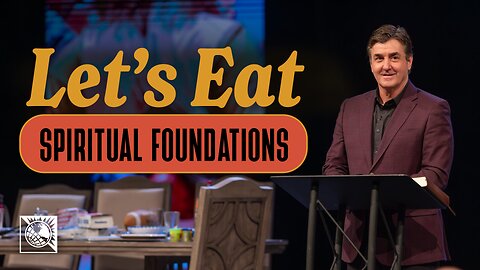 Let's Eat [Spiritual Foundations]
