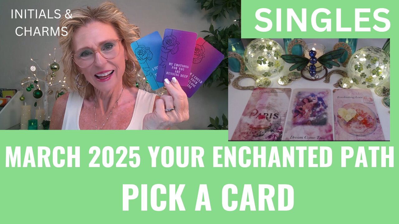 SINGLES 🍀💌YOUR ENCHANTED PATH🍀 MARCH 2025💖PICK A CARD🔮 😲🙏LOVE TAROT💖