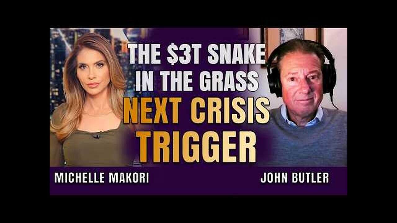 The $3 Trillion ‘Snake in the Grass’ That Could Trigger Next Crisis | John Butler & Michelle Makori