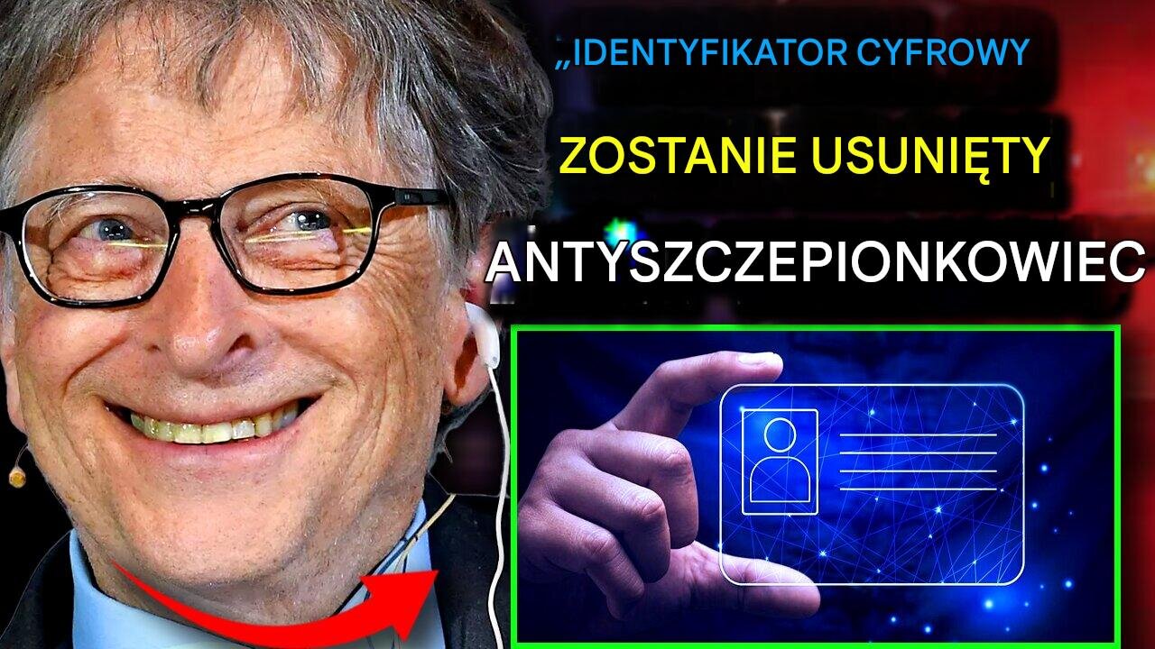 Bill Gates przedstawia „globalny identyfikator cyfrowy”, który wyeliminuje ze społeczeństwa osoby nieprzestrzegające zasad