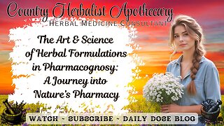 The Art and Science of Herbal Formulations in Pharmacognosy: A Journey into Nature’s Pharmacy