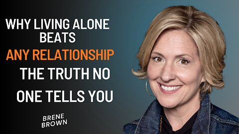 Why Living Alone Beats Any Relationship | The Truth No One Tells You