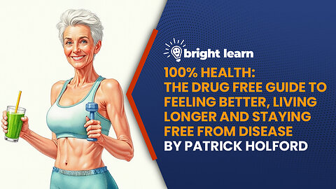 BrightLearn - 100% Health by Patrick Holford