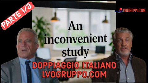 DUB/ITA - 1/3 - Lo Studio "Scomodo": Perché un'Istituzione Medica Ha Nascosto i Risultati ?