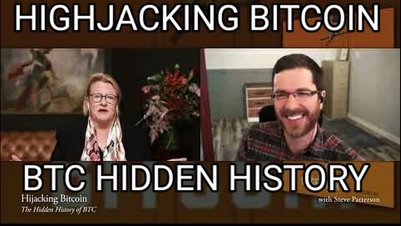 Catherine Austin Fits - Hijacking Bitcoin: Hidden History of BTC Steve Patterson - Full Interview