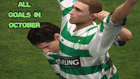 All Celtic Goals Scored In October on FIFA 2005 Career Mode