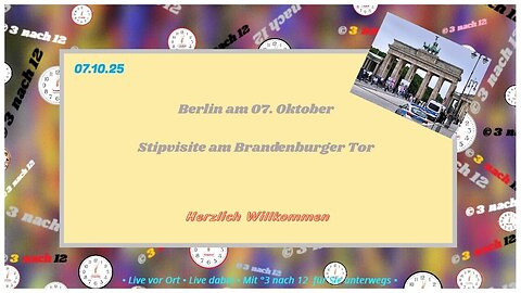 Berlin am 07. Oktober - Stippvisite am Brandenburger Tor - 07.10.25