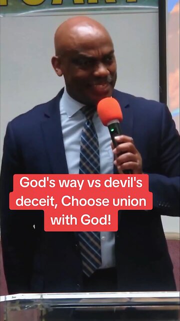God's way vs devil's deceit, Choose union with God!