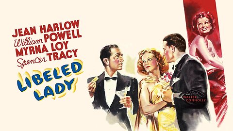 Libeled Lady (1936 Full Movie) | Comedy/Romance | Jean Harlow, William Powell, Myrna Loy, Spencer Tracy, Walter Connolly.