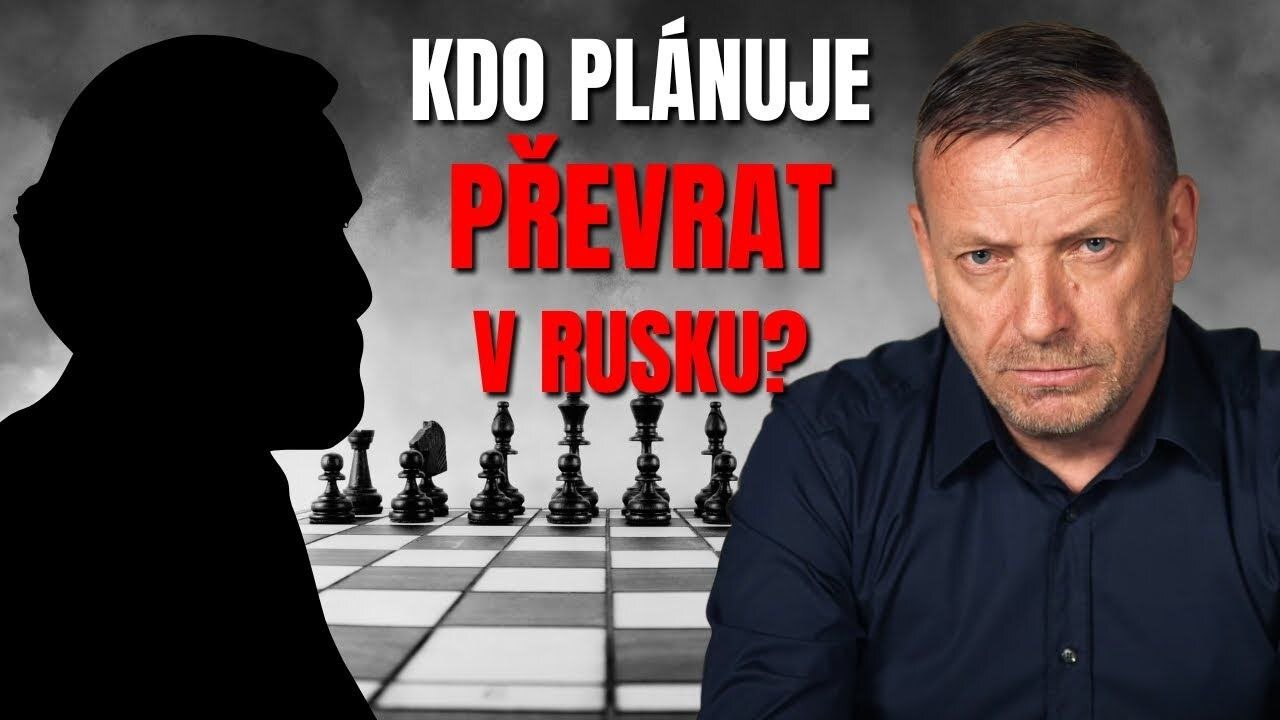Kdo plánuje převrat v Rusku? #15