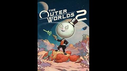 NEW GAME ALERT!! Domidayv Plays - The Outer Worlds 2