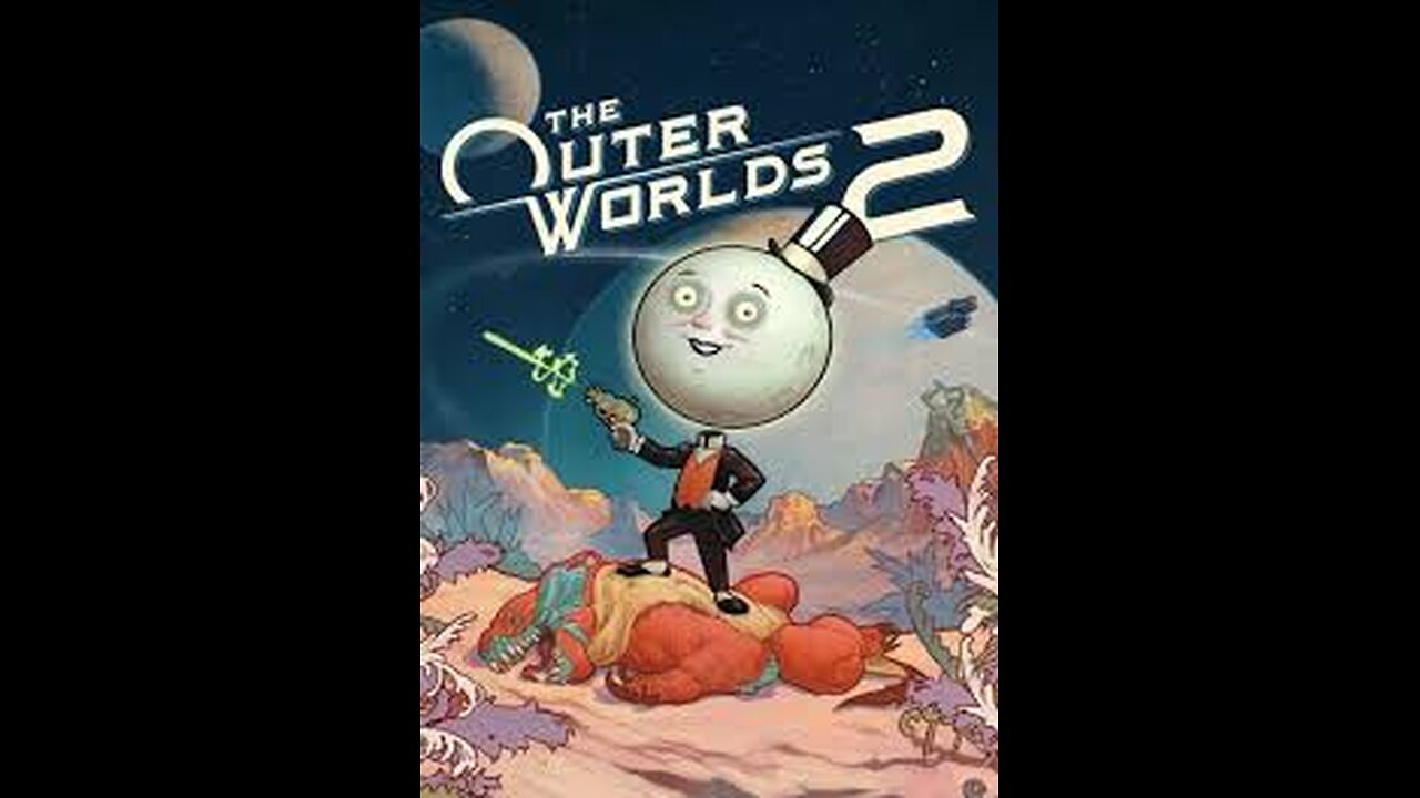 NEW GAME ALERT!! Domidayv Plays - The Outer Worlds 2