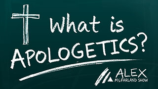 What Is Apologetics? AMS Webcast 718