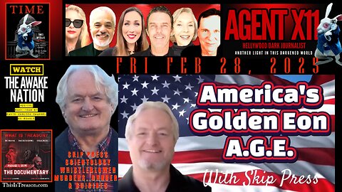 AGENT X11: EP 144: SKIP PRESS: AMERICA'S GOLDEN EON A.G.E.