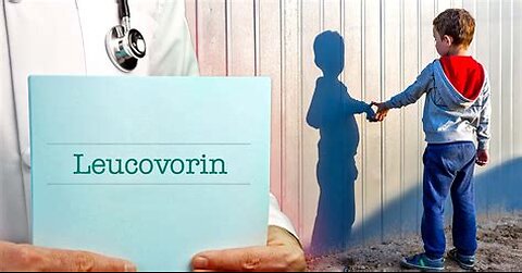 TREATMENT FOR AUTISTIC CHILDREN ⚕ CALLED LEUCOVORIN [TWO THIRDS OF CHILDREN SHOW IMPROVEMENT]