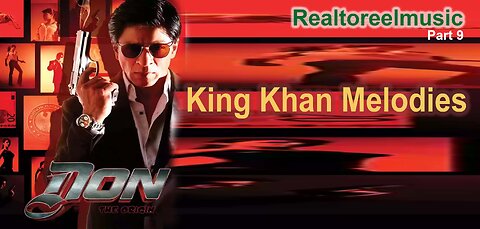 Unleashing the Don: Shahrukh Khan Melodies Part 8 – Iconic Tracks from Don 2