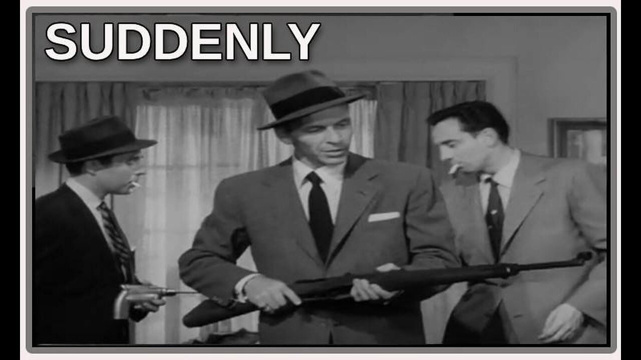 Suddenly (Movie Trailer) 1954