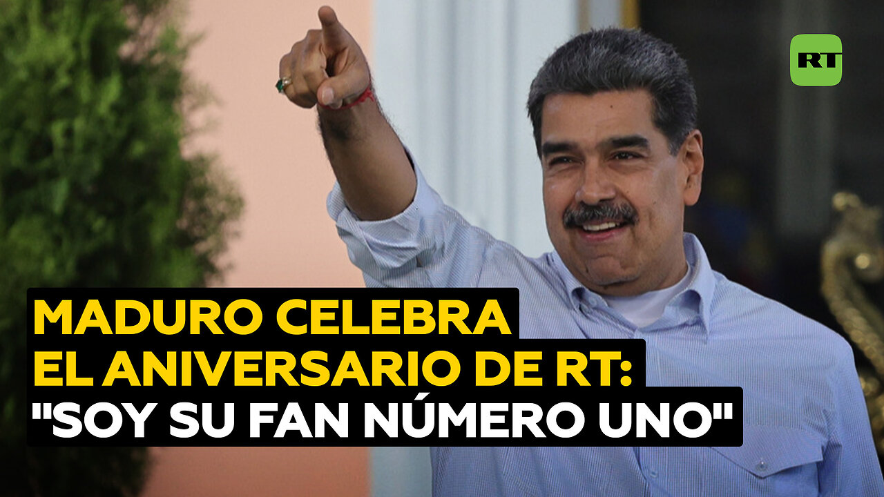 "Soy fan número uno": Maduro felicita a RT en su aniversario