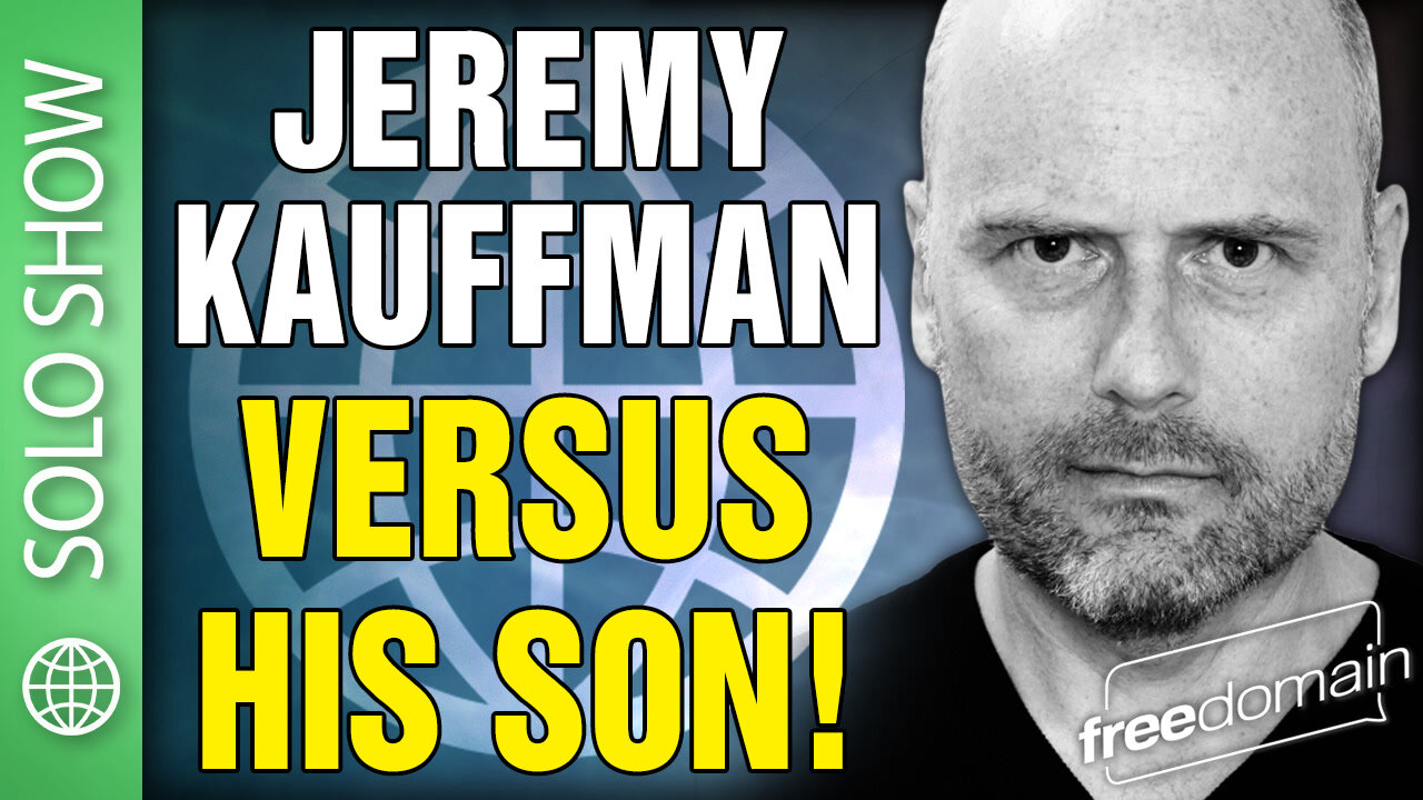 Jeremy Kauffman Versus His Son!