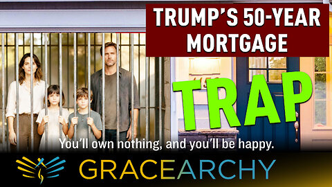 EP145: How You Can Escape Trump’s 50-Year Mortgage Trap - Gracearchy with Jim Babka