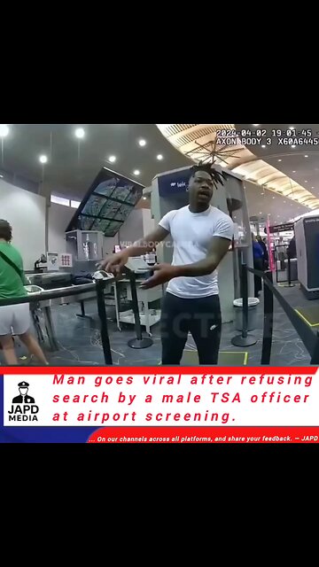 Man goes viral after refusing search by a male TSA officer at airport screening. #Airport #TSA #japd