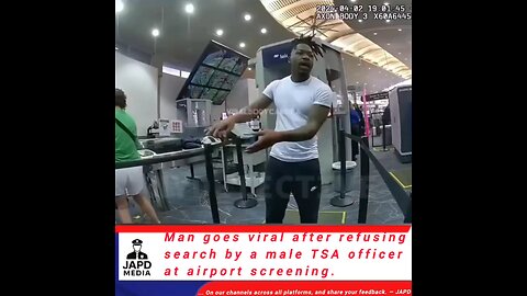 Man goes viral after refusing search by a male TSA officer at airport screening. #Airport #TSA #japd