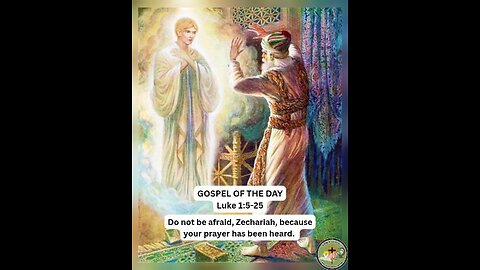 GOSPEL OF THE DAY (12/19/2025) Luke 1:5-25