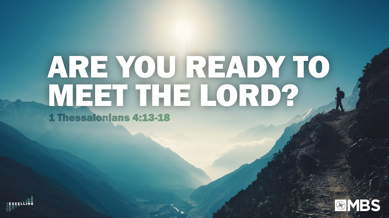 Are You Ready to Meet the Lord? (1 Thessalonians 4:13-18) | Men's Bible Study | Pastor Kellen Allen