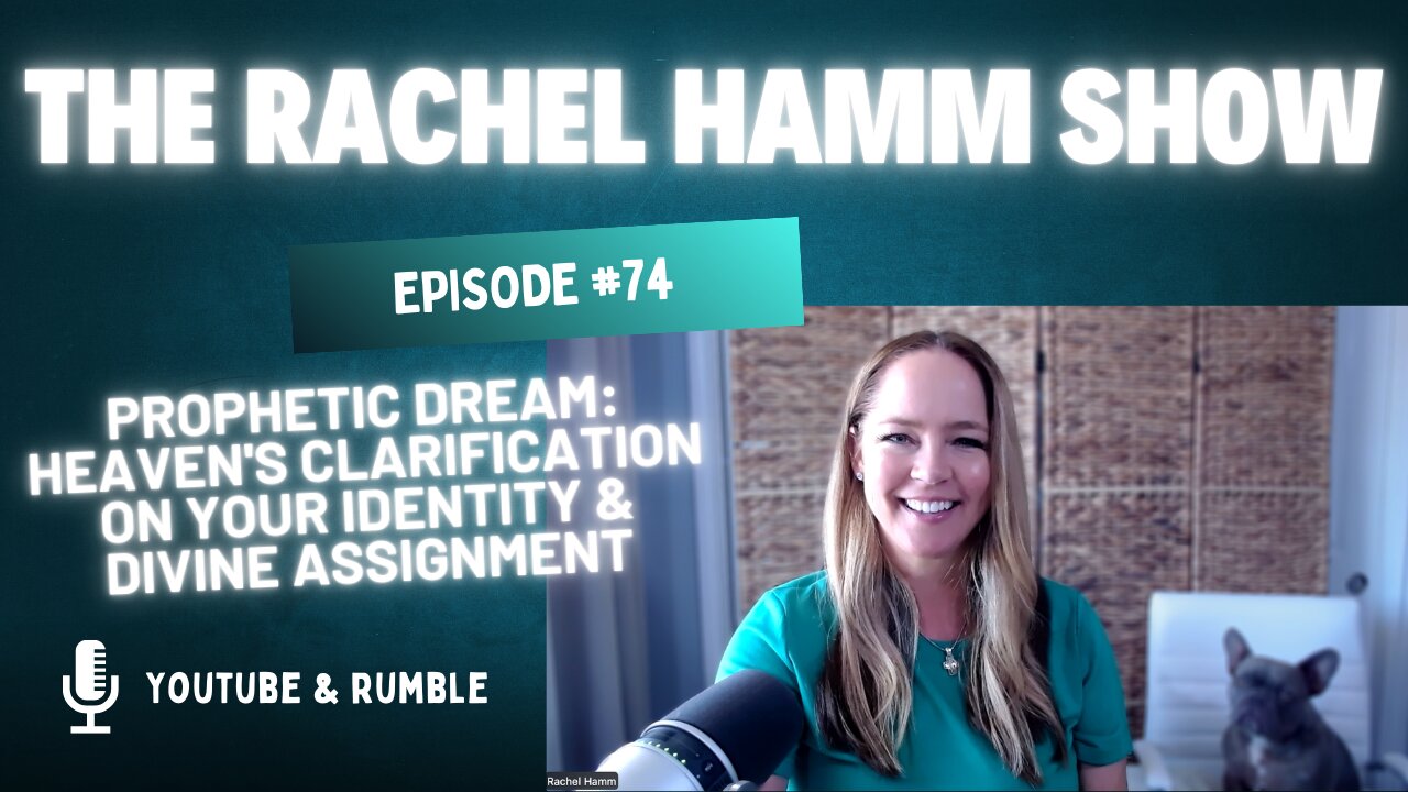 Episode # 74 Prophetic Dream: Heaven's Clarification on Your Identity & Divine Assignment