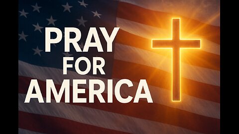 A Powerful Prayer for the United States | Pray for America Today