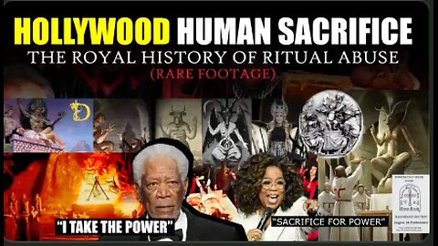 Hollywood Human Sacrifice: An Eye Opening History with Rare Footage
