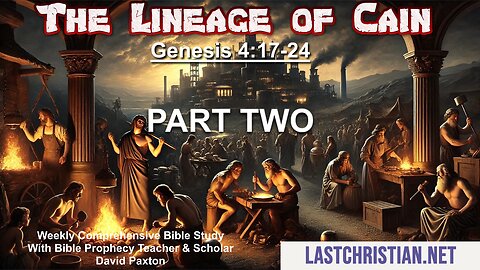 The Lineage of Cain - Genesis 4:17-24 Part 2