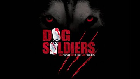Dog Soldiers (2002) Full Movie