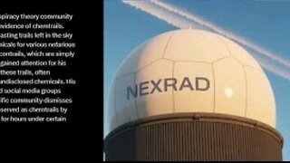 NWS METEOROLOGIST EXPLAINS NEXRAD, CLOUD SEEDING AND CONTRAILS