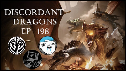 Discordant Dragons 198 w Rhetorically Defective (Ardy), Shade Master, and News Fist