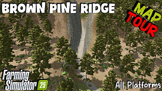 Map Tour | Brown Pine Ridge | All Platforms | Farming Simulator 25