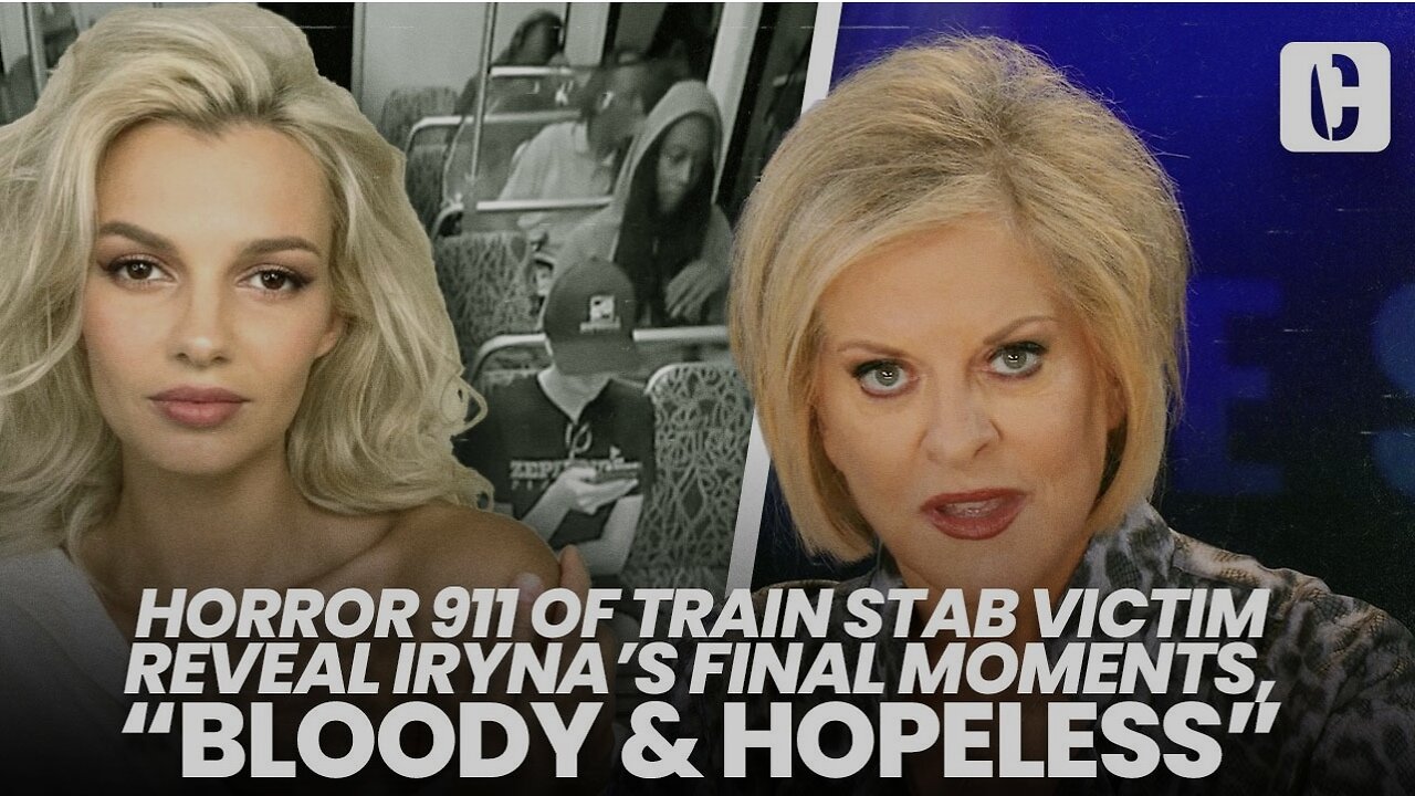 HORROR 911 OF TRAIN STAB VICTIM REVEAL IRYNA'S FINAL MOMENTS, "BLOODY & HOPELESS"