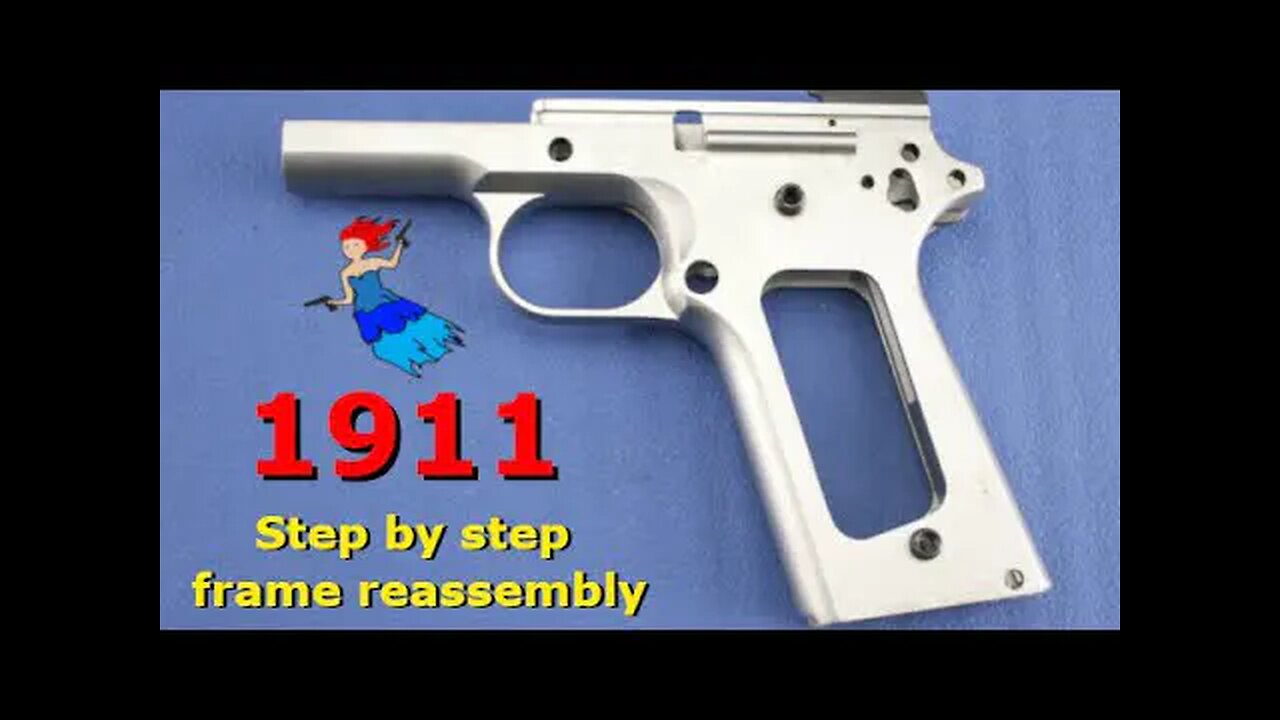 1911 STEP BY STEP FRAME ASSEMBLY FOR THE EVERYDAY PERSON // How to reassemble a 1911 70 series